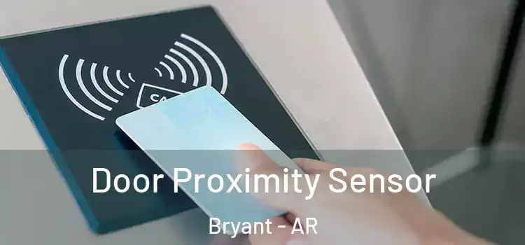  Door Proximity Sensor Bryant - AR
