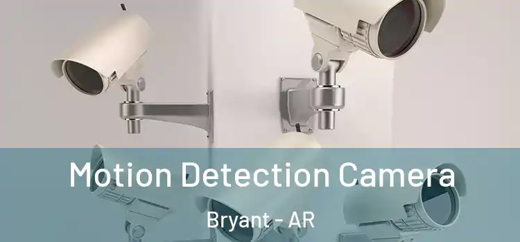  Motion Detection Camera Bryant - AR