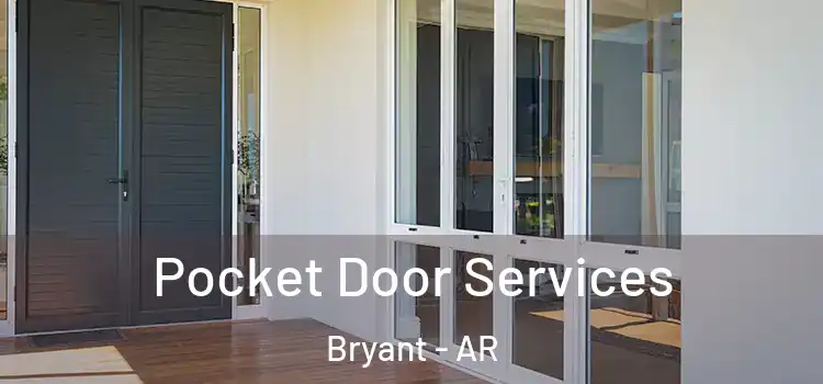 Pocket Door Services Bryant - AR
