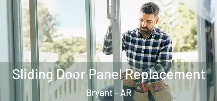  Sliding Door Panel Replacement Bryant - AR